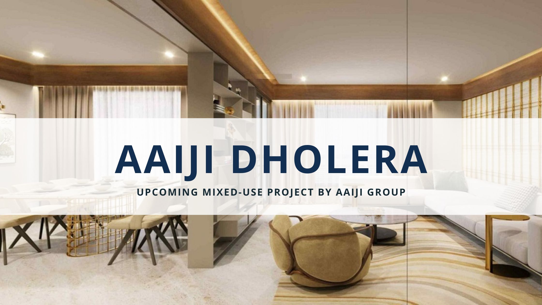 Aaiji Dholera – Luxury Villas, Prime Plots, and Retail Spaces