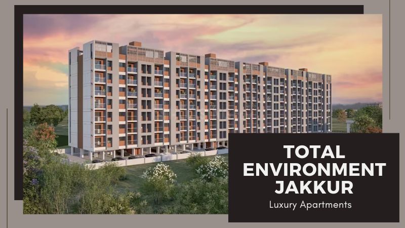 Total Environment Jakkur: New Residential Flats in Bangalore