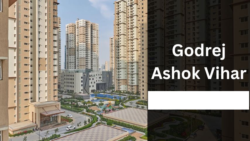 Godrej Ashok Vihar: Premium Residential Apartments in Delhi