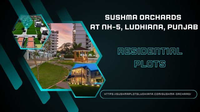 Sushma Orchards, Ludhiana: A Premium Plotted Development