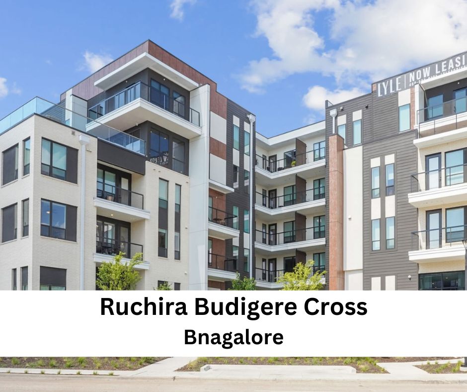 Ruchira Budigere Cross | The Future of Luxury Living in Bangalore