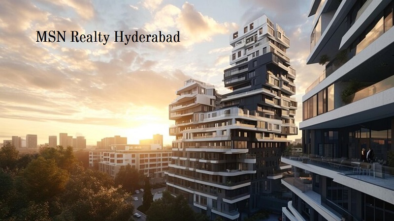 MSN Realty Hyderabad: Enhance Luxury Living in Neopolis