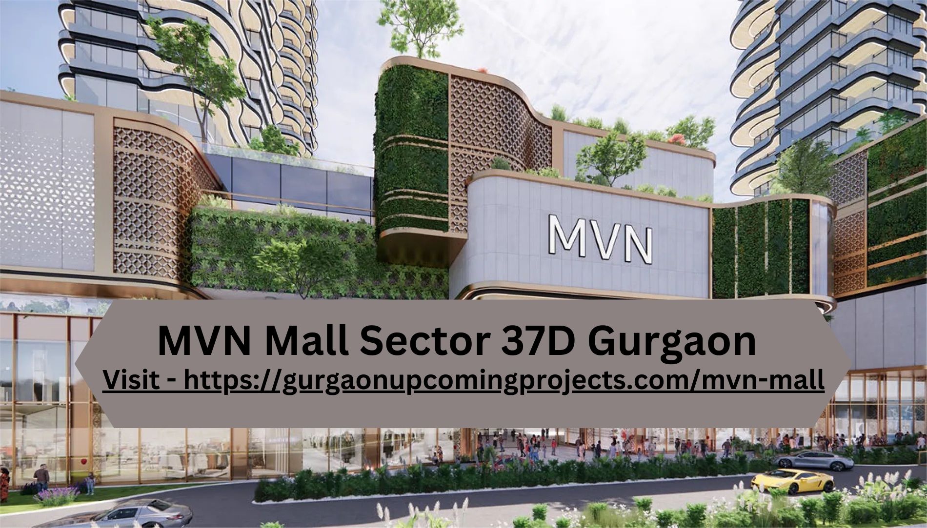 MVN Mall Gurgaon – Upcoming Commercial Project